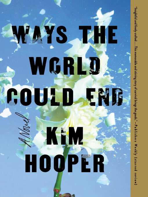 Title details for Ways the World Could End by Kim Hooper - Available